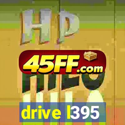 drive l395